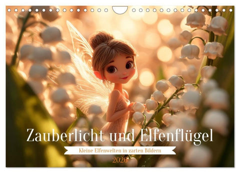 Zauberlicht und Elfenflügel (Wandkalender 2026 DIN A4 quer), CALVENDO Monatskalender