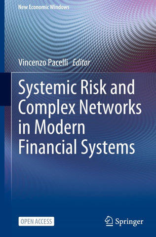 Systemic Risk and Complex Networks in Modern Financial Systems
