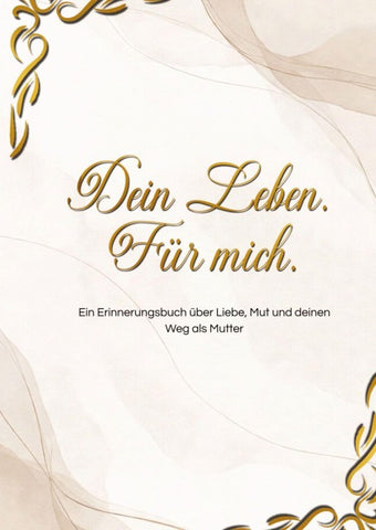Dein Leben. Für mich.