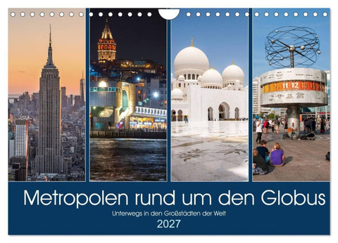 Metropolen rund um den Globus (Wandkalender 2027 DIN A4 quer), CALVENDO Monatskalender