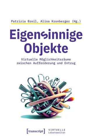 Eigensinnige Objekte