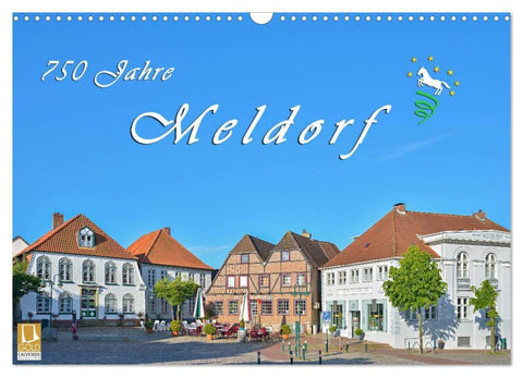 750 Jahre Meldorf (Wandkalender 2027 DIN A3 quer), CALVENDO Monatskalender