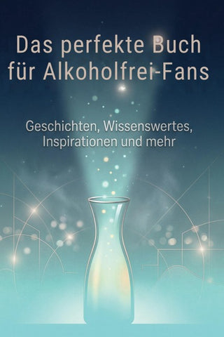 Das perfekte Buch für Alkoholfrei-Fans