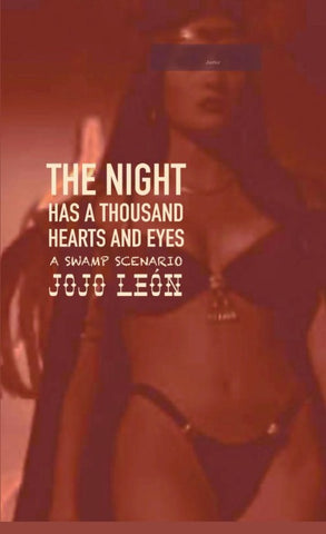 The Night Has a Thousand Hearts and Eyes