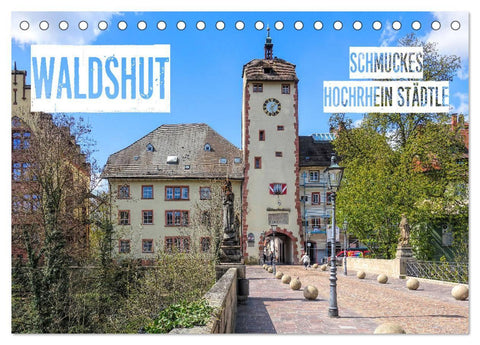 Waldshut - schmuckes Hochrhein Städtle (Tischkalender 2027 DIN A5 quer), CALVENDO Monatskalender