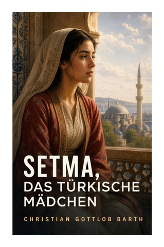 Setma, das türkische Mädchen