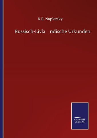 Russisch-Livla¿ndische Urkunden