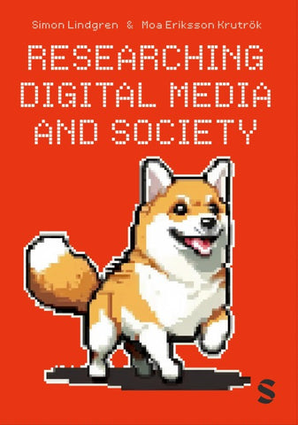 Researching Digital Media and Society