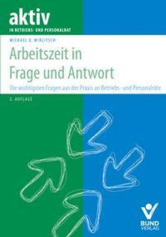 Arbeitszeit in Frage und Antwort