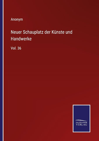 Neuer Schauplatz der Künste und Handwerke