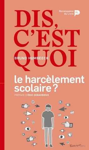Dis, c'est quoi le harcèlement scolaire ?
