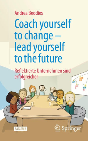 Coach yourself to change – lead yourself to the future