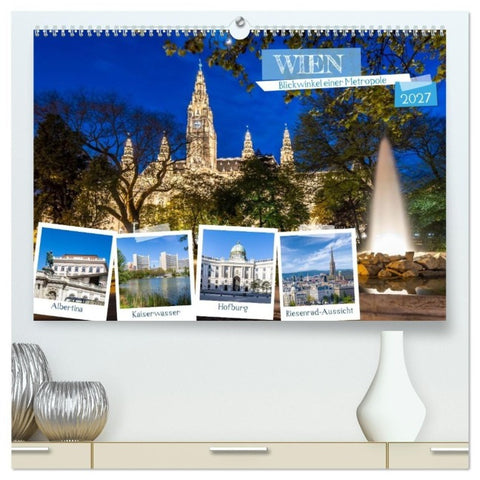 Wien - Blickwinkel einer Metropole (hochwertiger Premium Wandkalender 2027 DIN A2 quer), Kunstdruck in Hochglanz