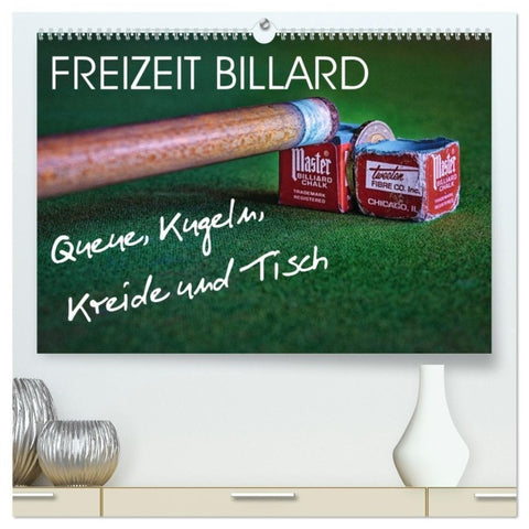 Freizeit Billard - Queue, Kugeln, Kreide und Tisch (hochwertiger Premium Wandkalender 2027 DIN A2 quer), Kunstdruck in Hochglanz