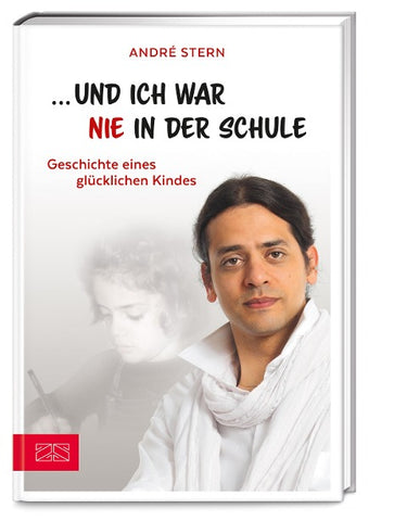 "... und ich war nie in der Schule"