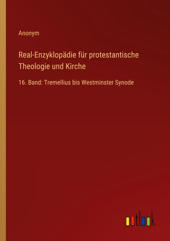 Real-Enzyklopädie für protestantische Theologie und Kirche