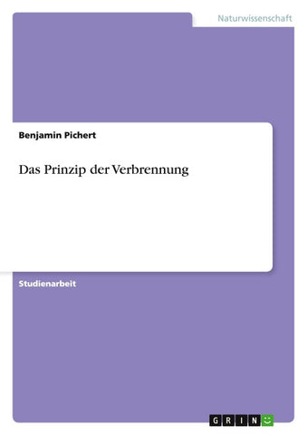 Das Prinzip der Verbrennung