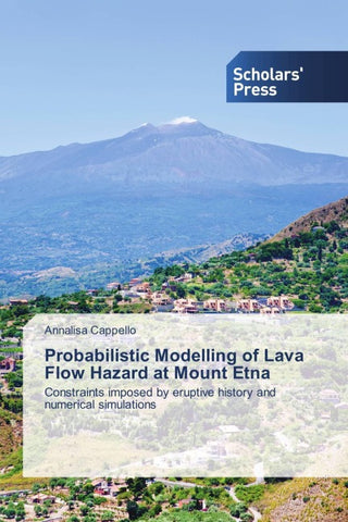 Probabilistic Modelling of Lava Flow Hazard at Mount Etna