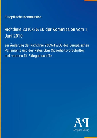 Richtlinie 2010/36/EU der Kommission vom 1. Juni 2010