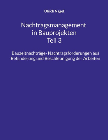 Nachtragsmanagement in Bauprojekten - Teil 3