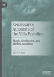Renaissance Automata of the Villa Pratolino