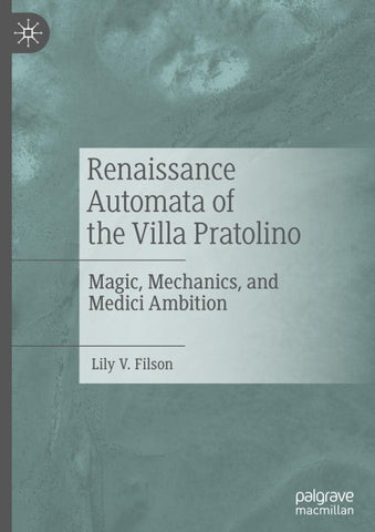 Renaissance Automata of the Villa Pratolino