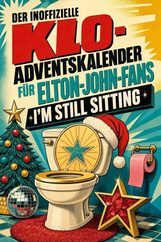 Der inoffizielle Klo-Adventskalender für Elton-John-Fans