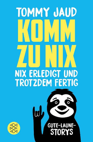 Komm zu nix – Nix erledigt und trotzdem fertig