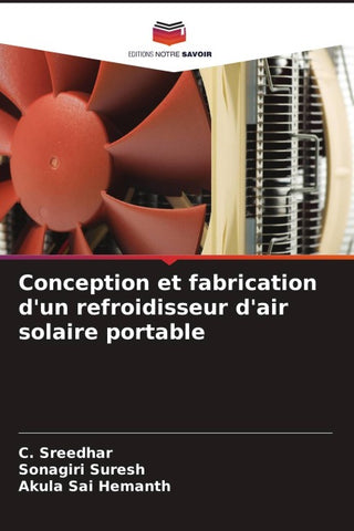 Conception et fabrication d'un refroidisseur d'air solaire portable