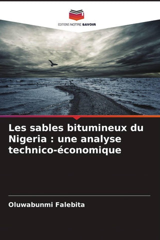 Les sables bitumineux du Nigeria : une analyse technico-économique