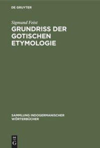 Grundriss der Gotischen Etymologie