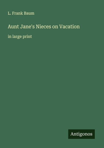 Aunt Jane's Nieces on Vacation