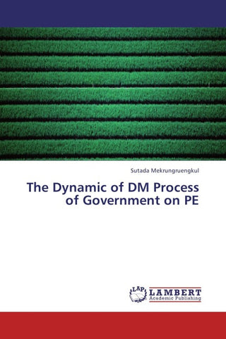 The Dynamic of DM Process of Government on PE