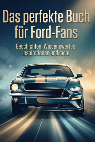Das perfekte Buch für Ford-Fans