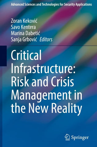 Critical Infrastructure: Risk and Crisis Management in the New Reality