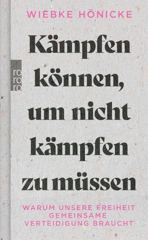 Kämpfen können, um nicht kämpfen zu müssen