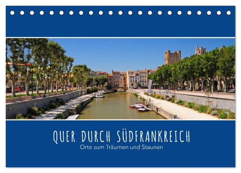 Quer durch Südfrankreich (Tischkalender 2027 DIN A5 quer), CALVENDO Monatskalender