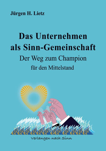 Das Unternehmen als Sinngemeinschaft