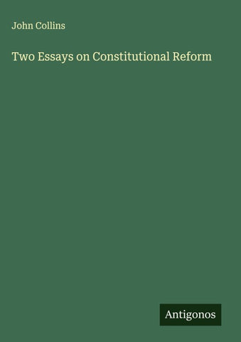 Two Essays on Constitutional Reform