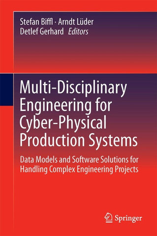 Multi-Disciplinary Engineering for Cyber-Physical Production Systems