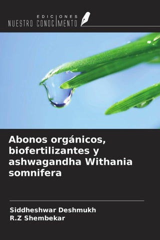 Abonos orgánicos, biofertilizantes y ashwagandha Withania somnifera