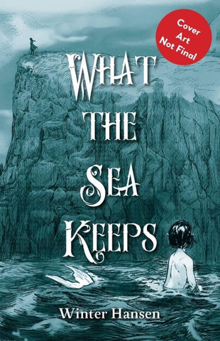 What The Sea Keeps