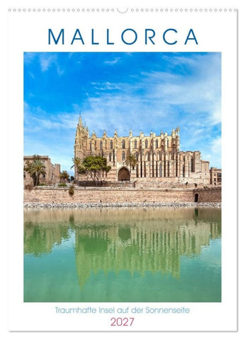 Mallorca - Traumhafte Insel auf der Sonnenseite (Wandkalender 2027 DIN A2 hoch), CALVENDO Monatskalender
