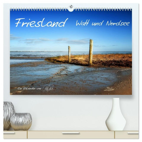 Friesland - Watt und Nordsee / CH-Version (hochwertiger Premium Wandkalender 2027 DIN A2 quer), Kunstdruck in Hochglanz