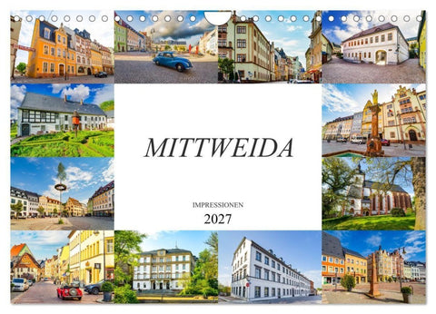 Mittweida Impressionen (Wandkalender 2027 DIN A4 quer), CALVENDO Monatskalender