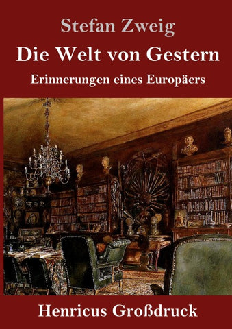 Die Welt von Gestern (Großdruck)