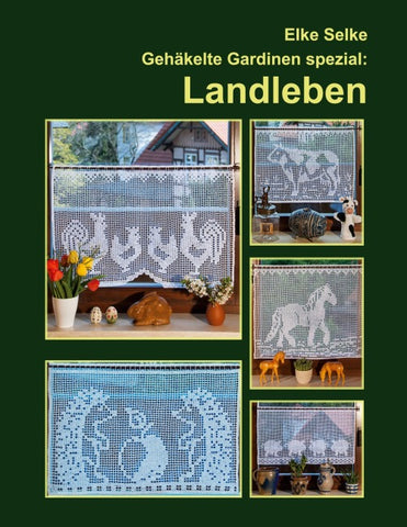 Gehäkelte Gardinen spezial : Landleben