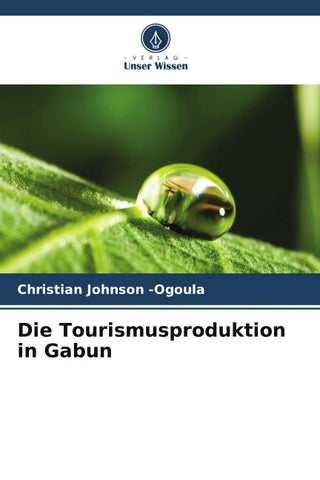 Die Tourismusproduktion in Gabun