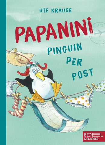 Papanini - Pinguin per Post (Band 1)
