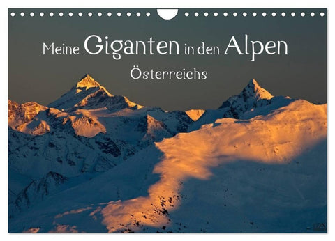 Meine Giganten in den Alpen Österreichs (Wandkalender 2027 DIN A4 quer), CALVENDO Monatskalender